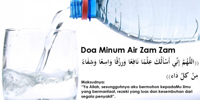 Doa_Zikir_Amalan minum Air Zamzam (sumber: jomvitamin)